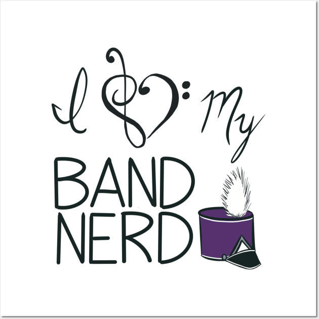 I love my band nerd purple Wall Art by kktibbs